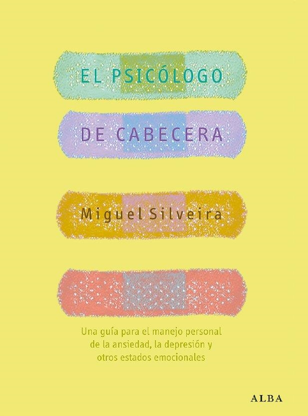 EL PSICOLOGO DE CABECERA | 9788484283652 | SILVEIRA, MIGUEL