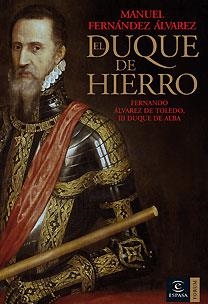 EL DUQUE DE HIERRO | 9788467026252 | MANUEL FERNANDEZ ALVAREZ