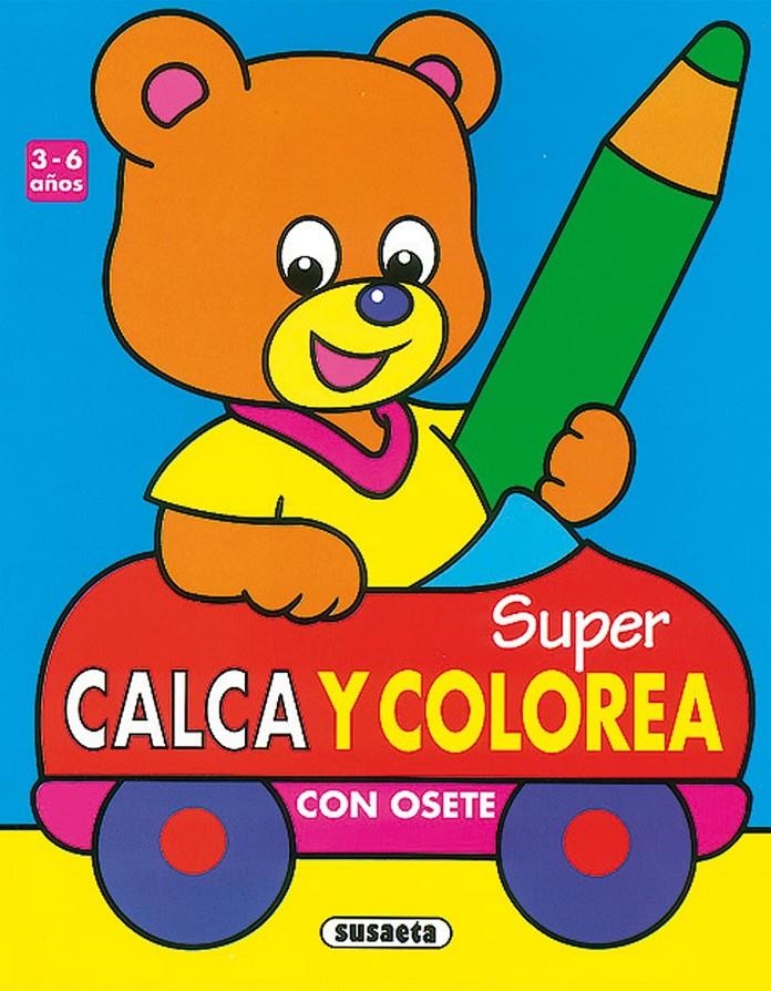 SUPER CALCA Y COLOREA | 9788430593682 | SUSAETA, EQUIPO