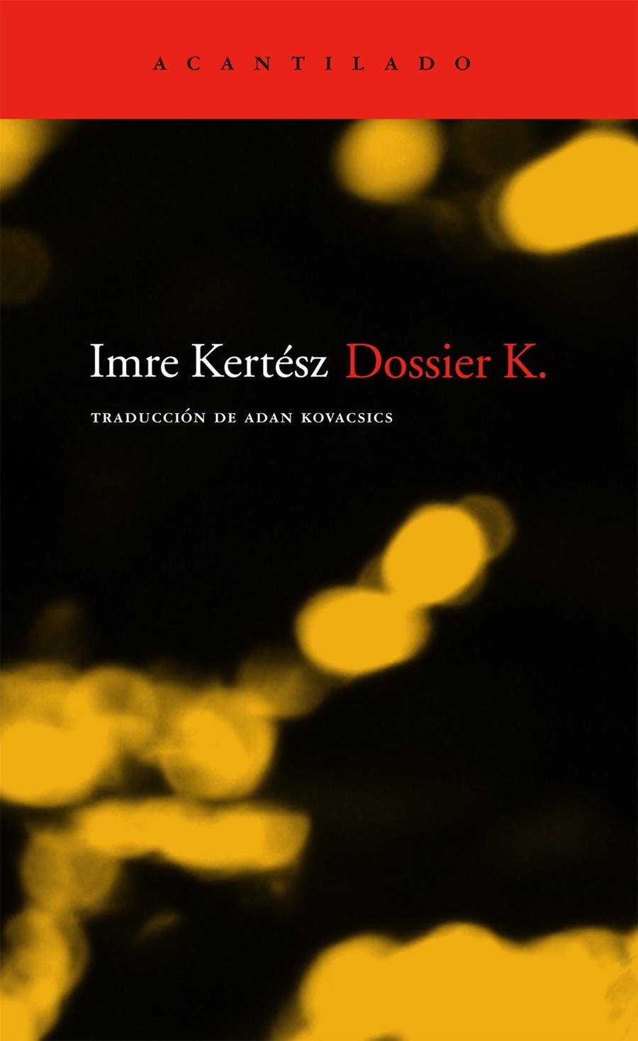 DOSSIER K | 9788496834118 | KERTESZ, IMRE