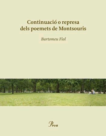 CONTINUACIO O REPRESA DELS POEMETS DE MONTSOURIS | 9788484379881 | FIOL, BARTOMEU