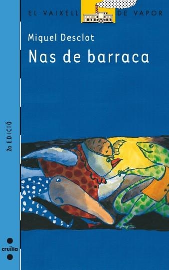 NAS DE BARRACA | 9788466113021 | MIQUEL DESCLOT