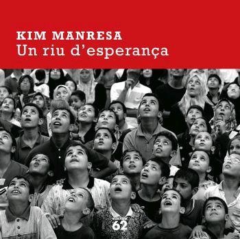 UN RIU D'ESPERANÇA | 9788429759686 | MANRESA, KIM