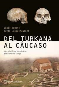 DEL TURKANA AL CAUCASO | 9788482983523 | JORDI AGUSTI & DAVID LORDKIPANIDZE