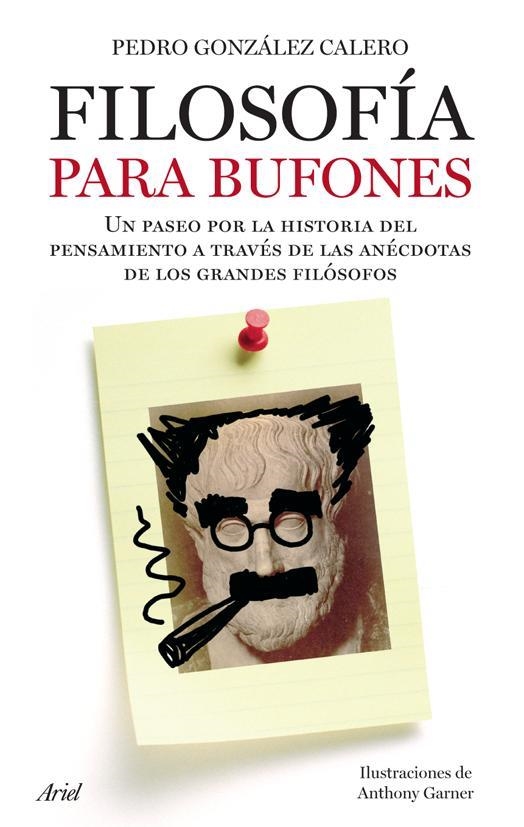 FILOSOFIA PARA BUFONES | 9788434453302 | GONZALEZ CALERO, PEDRO