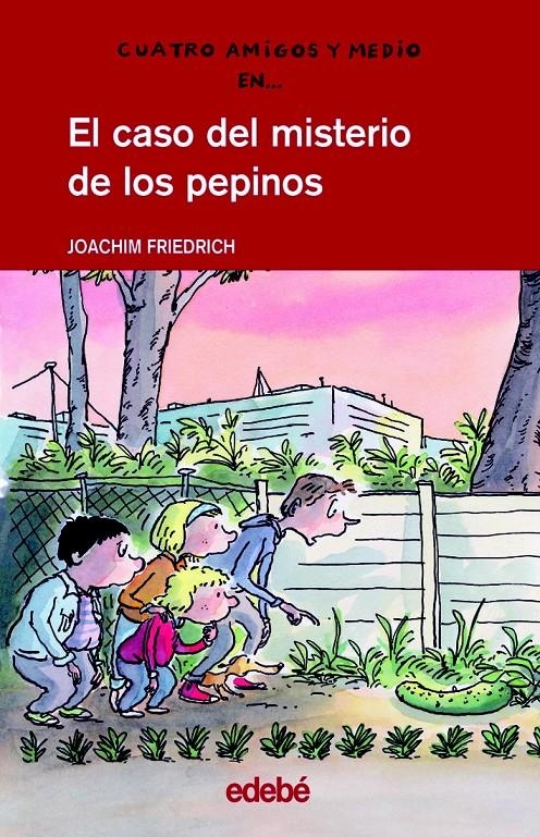 EL CASO DEL MISTERIO DE LOS PEPINOS | 9788423673315 | FRIEDRICH, JOACHIM