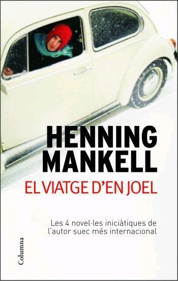 EL VIATGE D'EN JOEL | 9788466408790 | MANKELL, HENNING