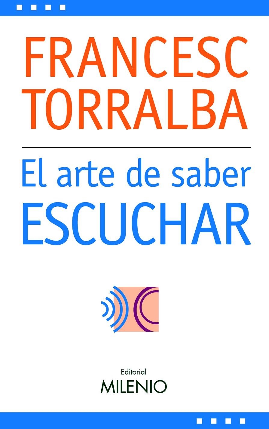 EL ARTE DE SABER ESCUCHAR | 9788497432238 | TORRALBA, FRANCESC