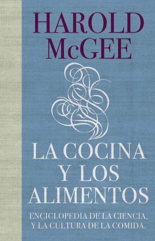 COCINA Y LOS ALIMENTOS, LA | 9788483067444 | HAROLD MCGEE