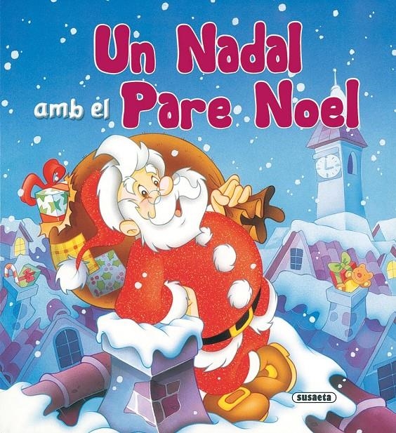 NADAL AMB EL PARE NOEL, UN | 9788430555789 | CERNUSCHI, CLAUDIO/DE FILIPPO, MARIA