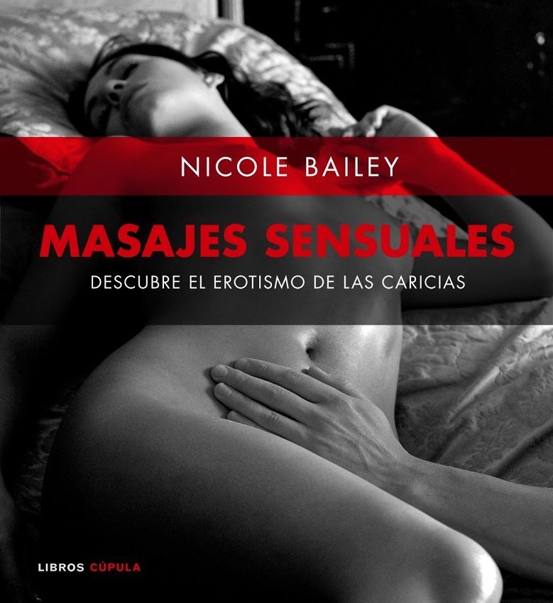 MASAJES SENSUALES | 9788448047597 | BAILEY, NICOLE