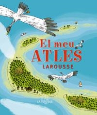 EL MEU ATLAS LAROUSSE | 9788483327661