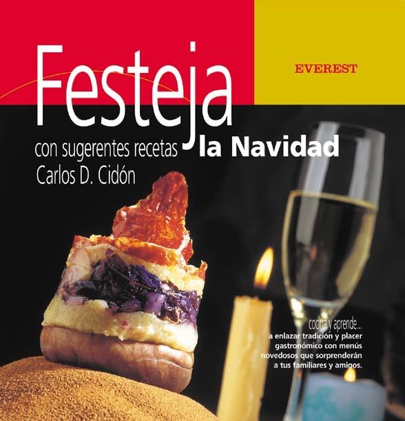 FESTEJA LA NAVIDAD CON SUGERENTES RECETAS | 9788424188160 | CARLOS DOMÓNGUEZ CIDÓN