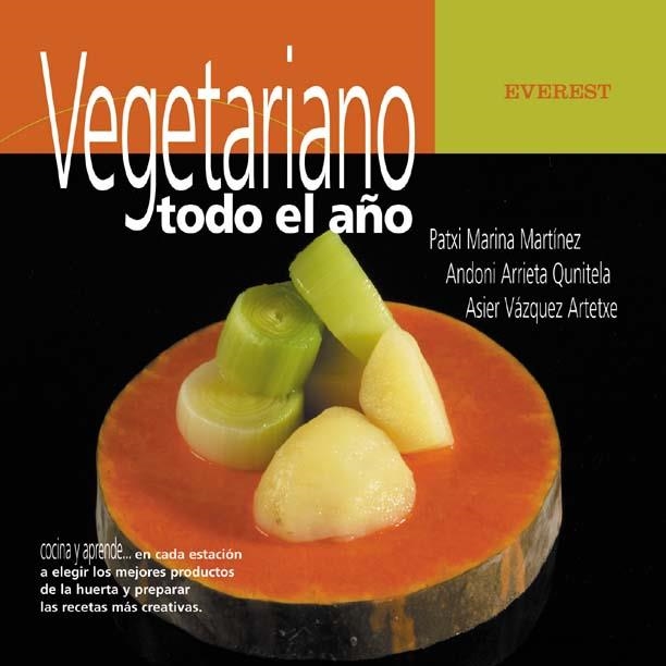 VEGETARIANO TODO EL AÑO | 9788424117283 | MARINA, P. / ARRIETA, A. / VAZQUEZ, A.