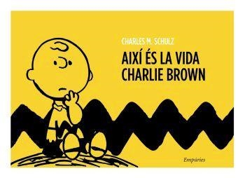 AIXI ES LA VIDA CHARLIE BROWN | 9788497872652 | SCHULZ, CHARLES M