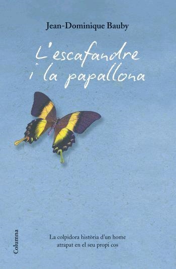 ESCAFANDRE I LA PAPALLONA, L' | 9788466408912 | BAUBY, JEAN - DOMINIQUE