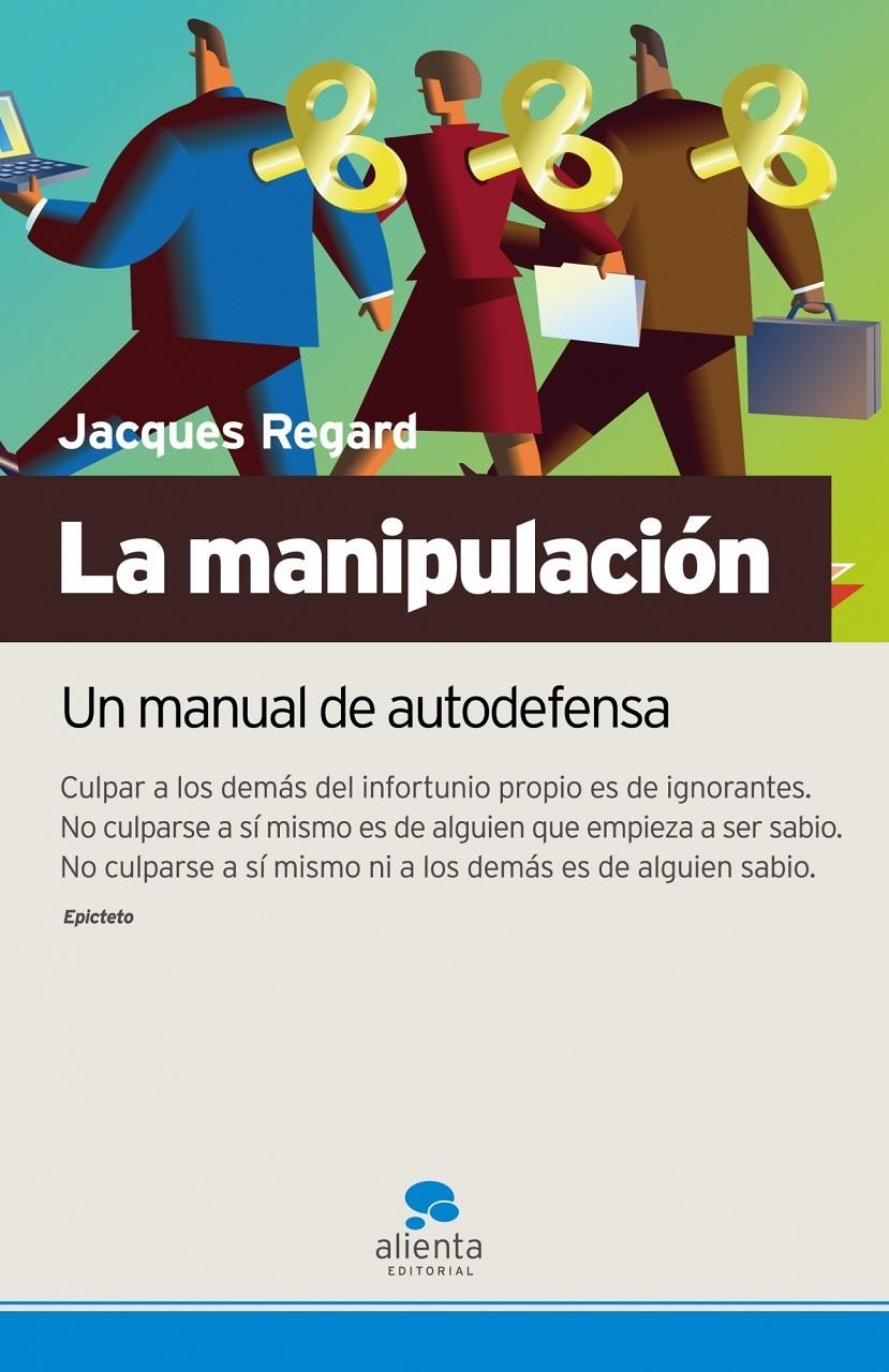 MANIPULACION (MANUAL DE AUTODEFENSA), LA | 9788493562694 | REGARD, JACQUES