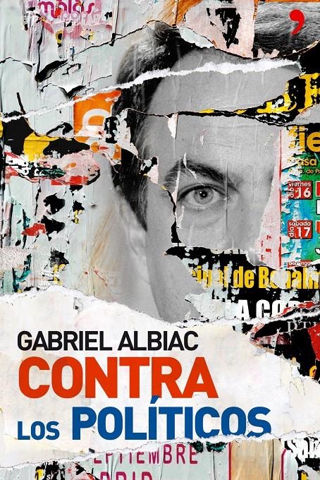 CONTRA LOS POLITICOS | 9788484606864 | GABRIEL ALBIAC