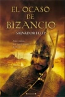 EL OCASO DE BIZANCIO | 9788466637589 | FELIP, SALVADOR