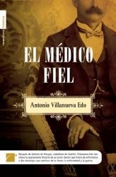 EL MEDICO FIEL | 9788496791848 | VILLANUEVA EDO, ANTONIO