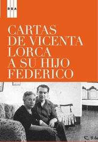 CARTAS DE VICENTA LORCA A SU HIJO FEDERICO | 9788498670134 | LORCA, VICENTA