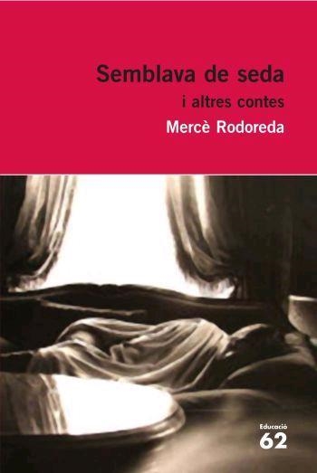 SEMBLAVA DE SEDA I ALTRES CONTES | 9788429760323 | MERCE RODOREDA