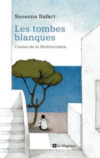 LES TOMBES BLANQUES | 9788498670653 | RAFART, SUSANNA