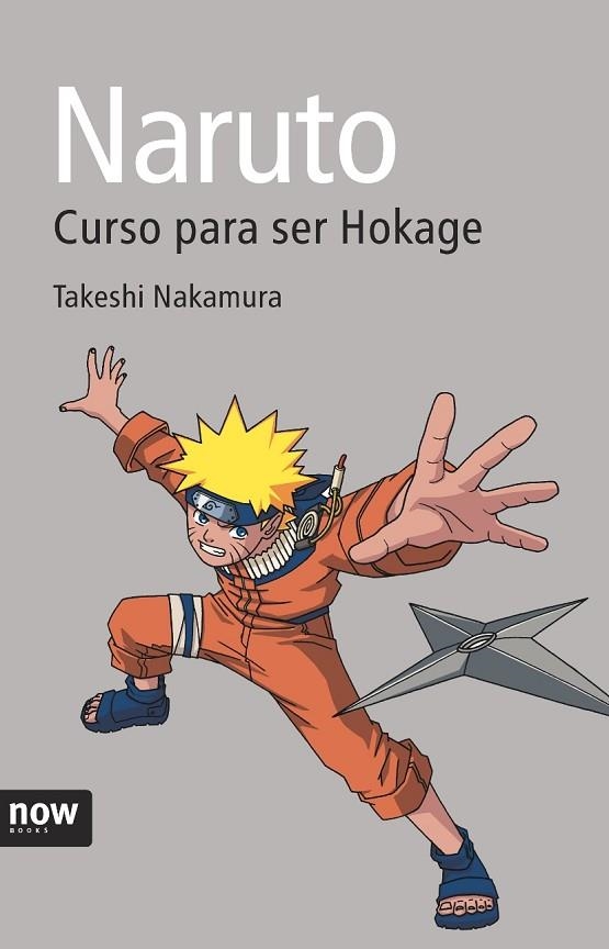 NARUTO CURSO PARA SER HOKAGE | 9788496767874 | MASASHI KISHIMOTO