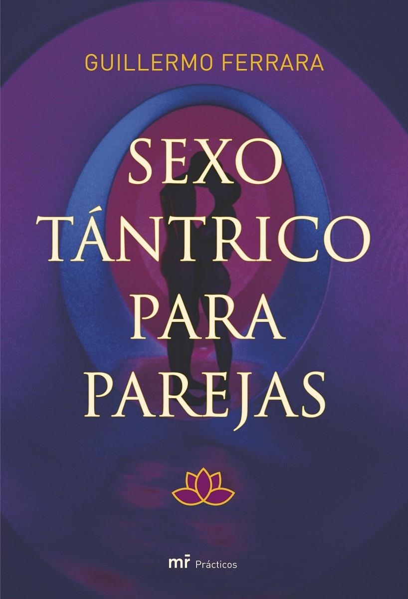 SEXO TANTRICO PARA PAREJAS | 9788427034204 | FERRARA, GUILLERMO