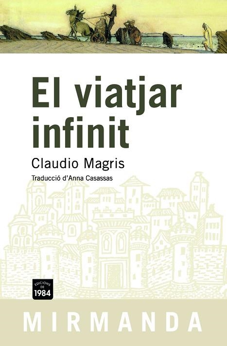 EL VIATJAR INFINIT | 9788492440030 | MAGRIS, CLAUDIO