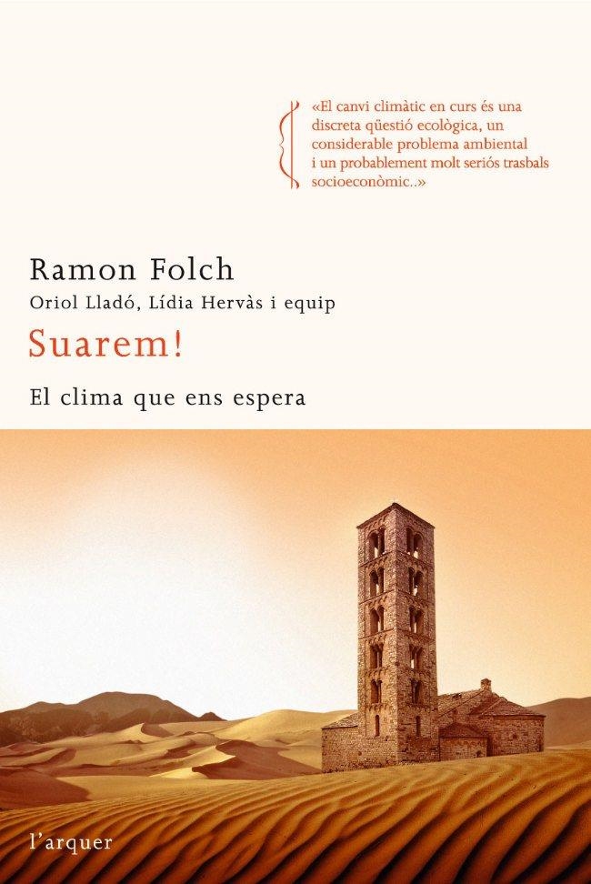 SUAREM! EL CLIMA QUE ENS ESPERA | 9788496499843 | FOLCH, RAMON