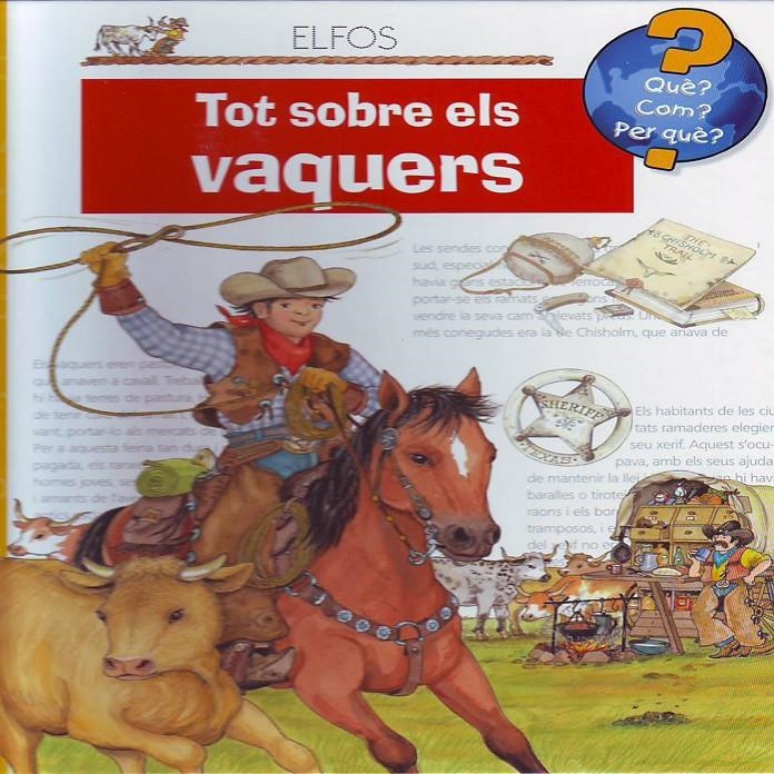 TOT SOBRE ELS VAQUERS | 9788484232599 | VARIOS AUTORES