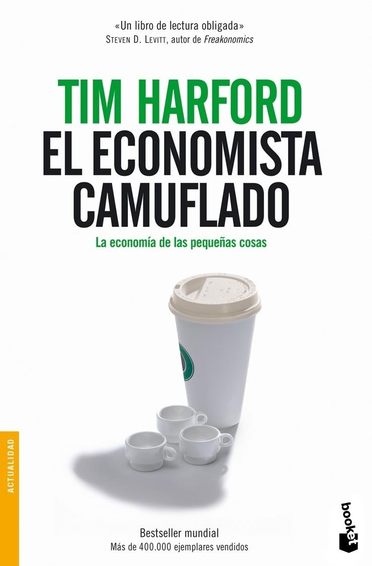 EL ECONOMISTA CAMUFLADO | 9788484605362 | HARFORD, TIM