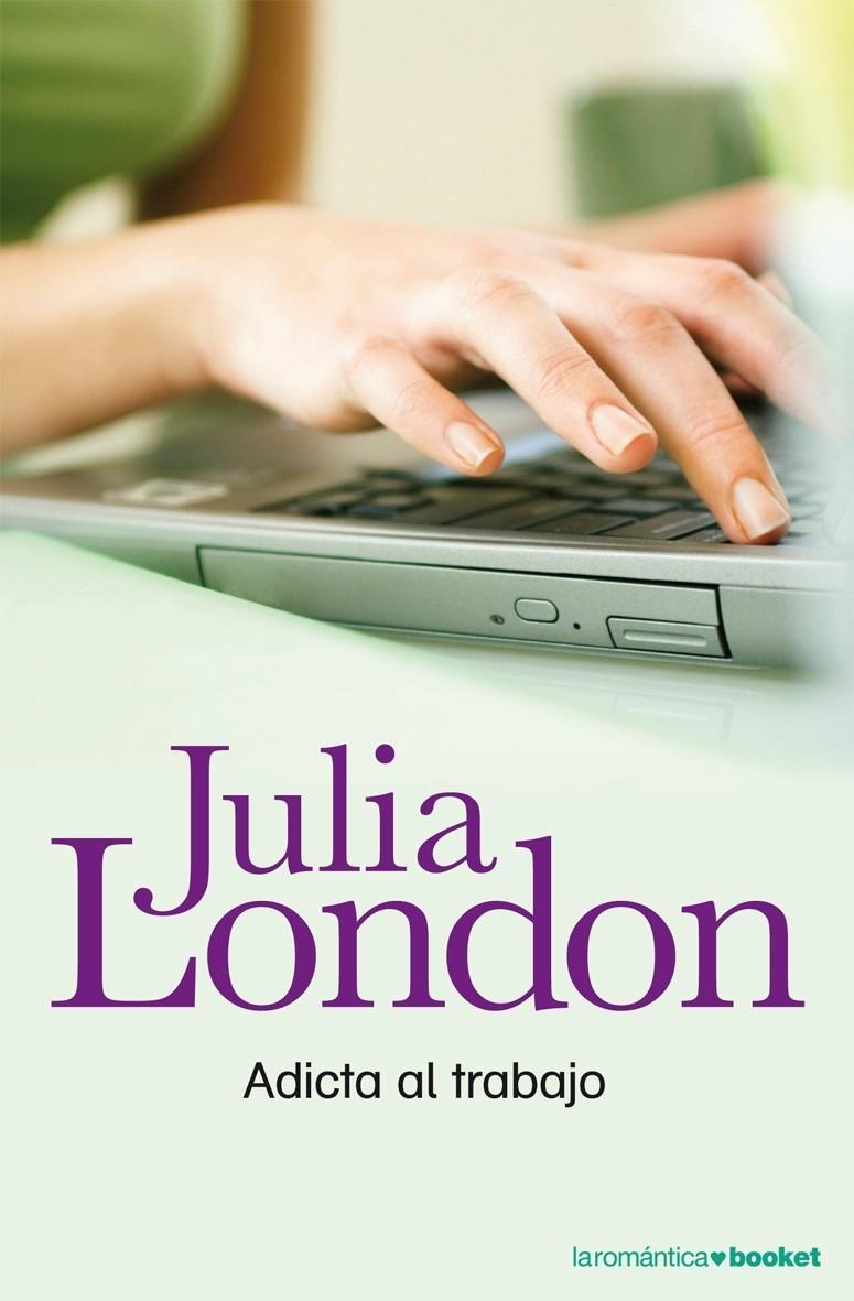 ADICTA AL TRABAJO | 9788408078012 | LONDON, JULIA