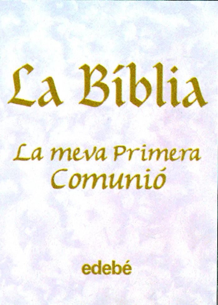 BIBLIA LA MEVA PRIMERA COMUNIO (NACARADA) | 9788423663491 | EDEBÉ, OBRA COLECTIVA