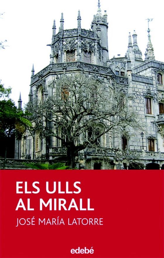 ELS ULLS AL MIRALL | 9788423688722 | JOSE MARIA LATORRE