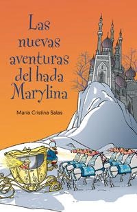 LAS NUEVAS AVENTURAS DEL HADA MARYLINA | 9788498670899 | SALAS, MARIA CRISTINA