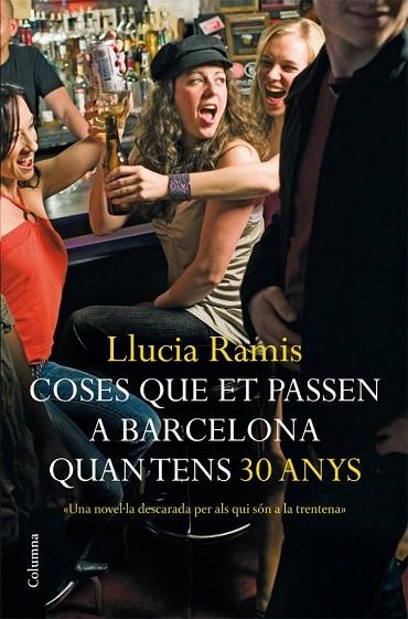 COSES QUE ET PASSEN A BARCELONA QUAN TENS 30 ANYS | 9788466408639 | RAMIS, LLUCIA