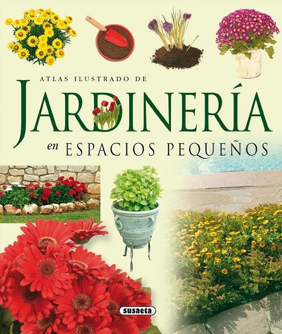 JARDINERIA EN ESPACIOS PEQUEÑOS | 9788430563722 | VV.AA