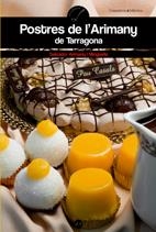 POSTRES DE L'ARIMANY DE TARRAGONA | 9788497913355 | ARIMANY I MINGUELLA, SALVADOR