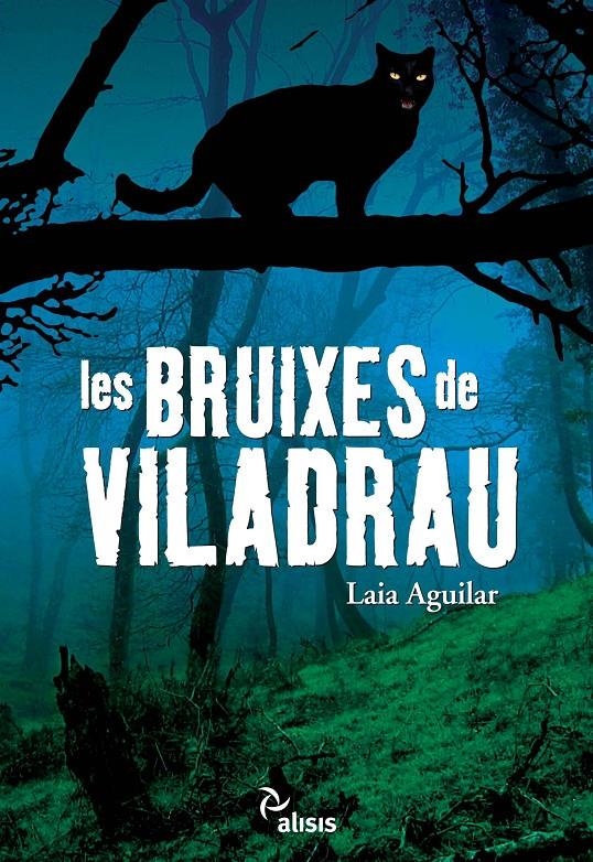 LES BRUIXES DE VILADRAU | 9788492406371 | LAIA AGUILAR