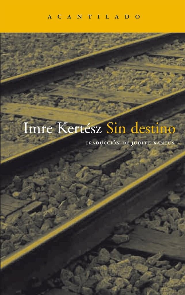 SIN DESTINO | 9788495359537 | KERTESZ, IMRE