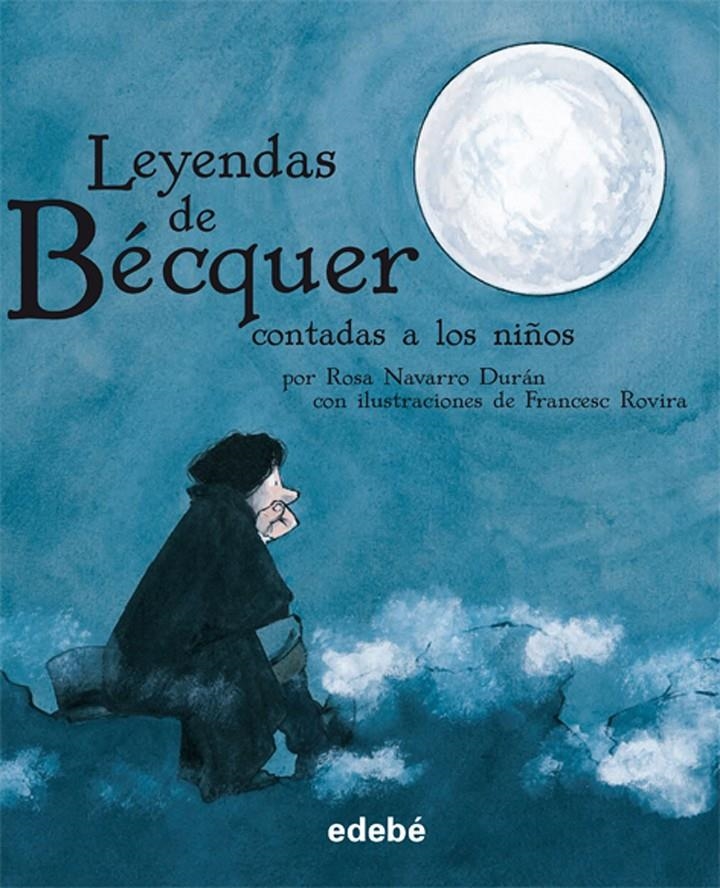 LEYENDAS DE BECQUER CONTADAS A LOS NIÑOS | 9788423688180 | NAVARRO & ROVIRA