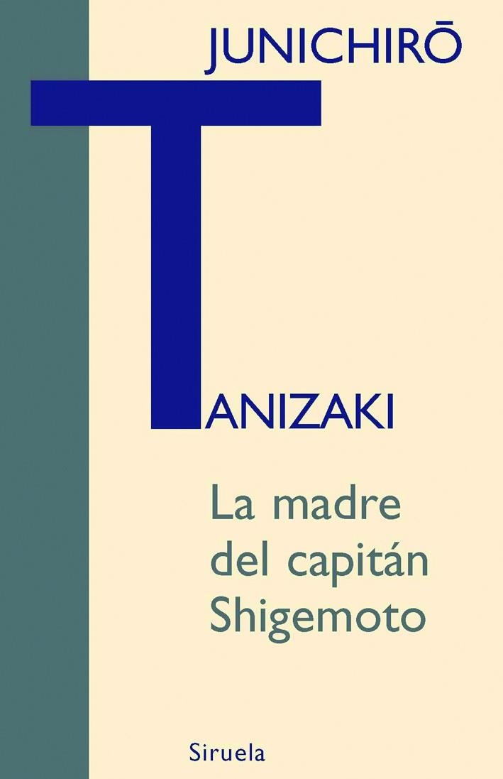 MADRE DEL CAPITAN SHIGEMOTO, LA | 9788498411768 | TANIZAKI, JUNICHIRO