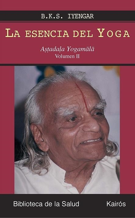 ESENCIA DEL YOGA VOL.2 | 9788472456631 | IYENGAR, B.K.S.