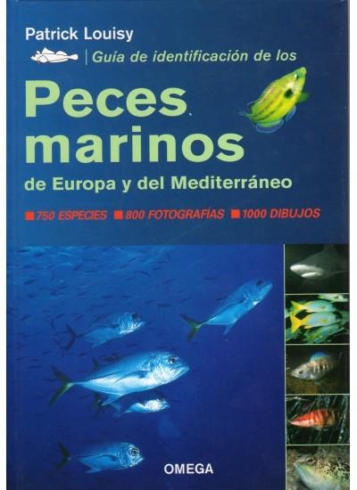 PECES MARINOS DE EUROPA Y DEL MEDITERRANIO | 9788428208888 | LOUISY, PATRICK