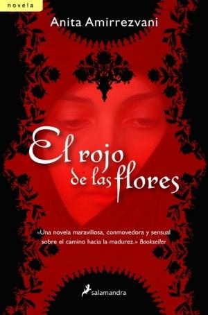 EL ROJO DE LAS FLORES | 9788498381504 | AMIRREZVANI, ANITA