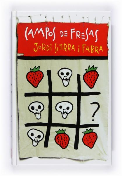 CAMPOS DE FRESAS | 9788467529234 | JORDI SIERRA I FABRA