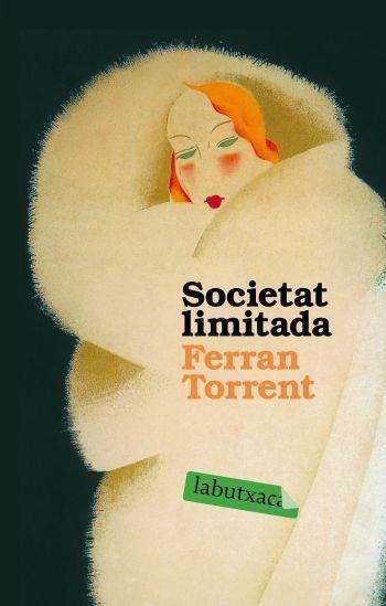 SOCIETAT LIMITADA | 9788496863743 | FERRAN TORRENT