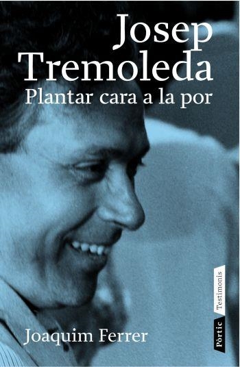 JOSEP TREMOLEDA PLANTAR CARA A LA POR | 9788498090307 | FERRER, JOAQUIM